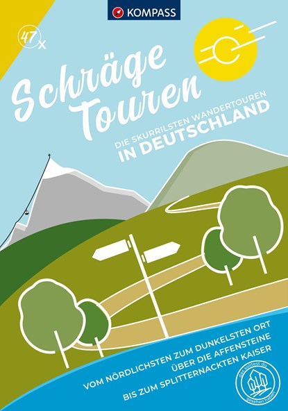 KOMPASS Schräge Touren Deutschland, 47 Touren, Wolfgang Heitzmann - Paperback - 9783991218609