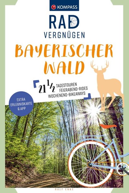KOMPASS Radvergnügen Bayerischer Wald, Ralf Enke - Paperback - 9783991219323