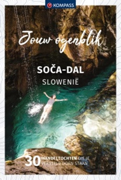 Jouw Ogenblik So?a Vallei Slovenië, niet bekend - Paperback - 9783991219613