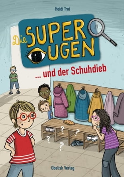 Die Superaugen ... und der Schuhdieb, Heidi Troi - Ebook - 9783991280378