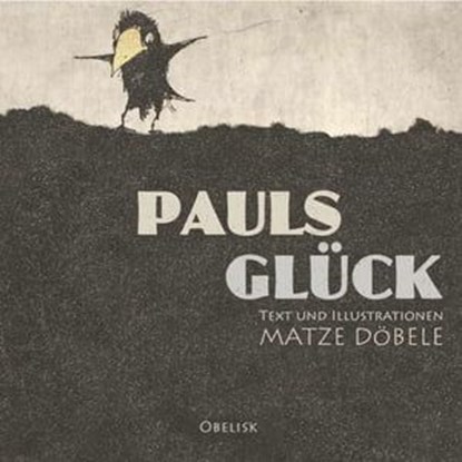 Pauls Glück, Matze Döbele - Ebook - 9783991280477