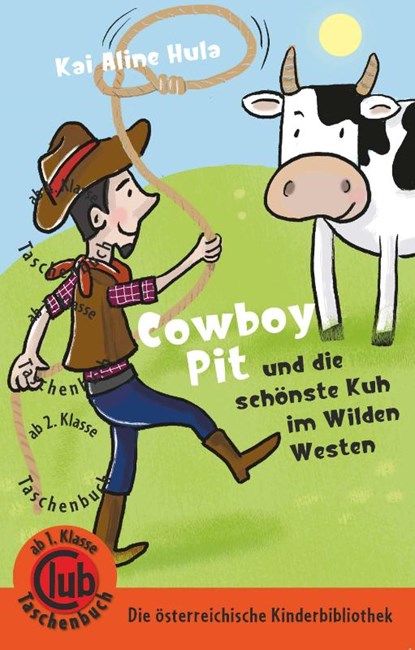Cowboy Pit und die schönste Kuh vom wilden Westen, Kai Aline Hula - Paperback - 9783991280798