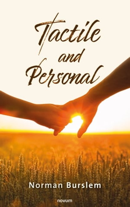 Tactile and Personal, Norman Burslem - Ebook - 9783991300724