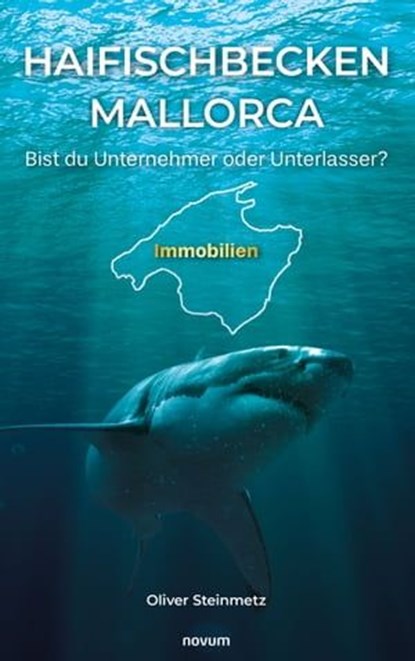 Haifischbecken Mallorca, Oliver Steinmetz - Ebook - 9783991303374