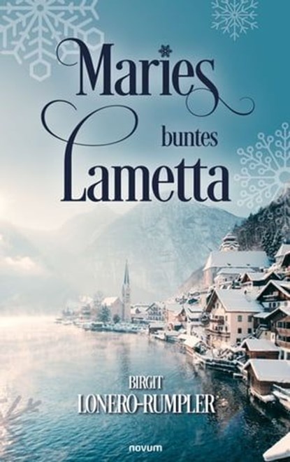 Maries buntes Lametta, Birgit Lonero-Rumpler - Ebook - 9783991303411