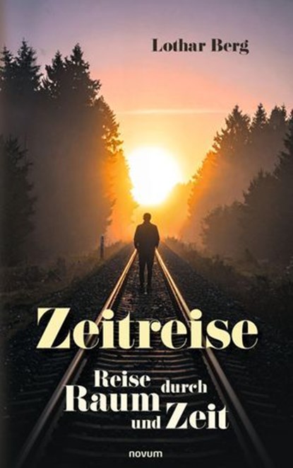 Zeitreise, Lothar Berg - Ebook - 9783991308973