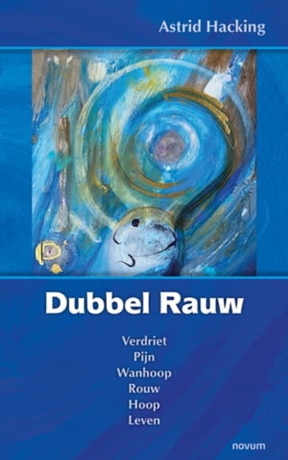Dubbel Rauw, Astrid Hacking - Ebook - 9783991310488