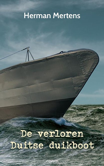 De verloren Duitse duikboot, Herman Mertens - Paperback - 9783991311034