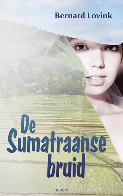 De Sumatraanse bruid, Bernard Lovink - Paperback - 9783991312062