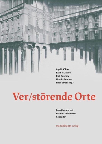 Ver/Störende Orte, Ingrid Böhler ; Karin Harrasser ; Christoph Hölz - Paperback - 9783991360193