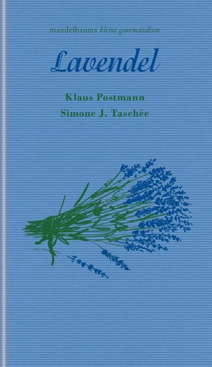 Lavendel, Klaus Postmann ; Simone J. Taschée - Gebonden - 9783991360407