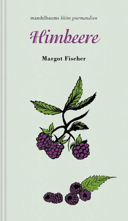 Himbeere, Margot Fischer - Gebonden - 9783991360582