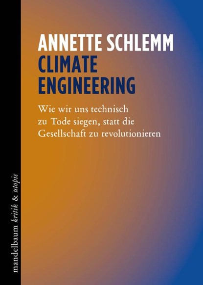 Climate Engineering, Annette Schlemm - Paperback - 9783991365075