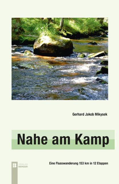 Nahe am Kamp, Gerhard Jakob Mikysek - Paperback - 9783991370574