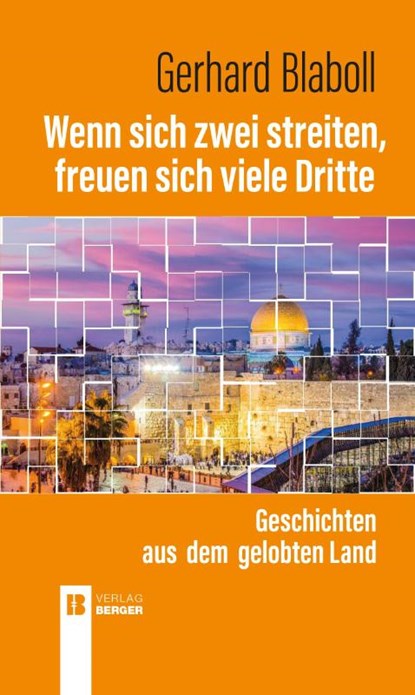 Wenn sich zwei streiten, freuen sich viele Dritte, Gerhard Blaboll - Paperback - 9783991370765