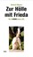 Zur Hölle mit Frieda, Pilgram Gerhard - Gebonden - 9783991380931