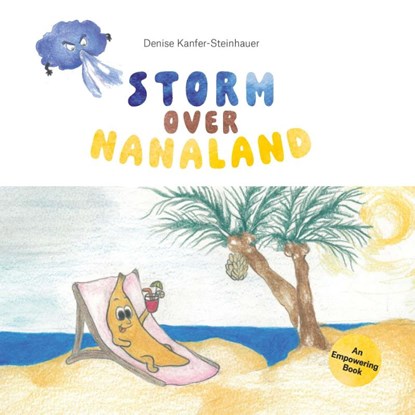 Storm over Nanaland, Denise Kanfer-Steinhauer - Paperback - 9783991397687