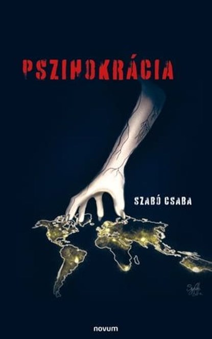 Pszihokrácia, Szabó Csaba - Ebook - 9783991460244
