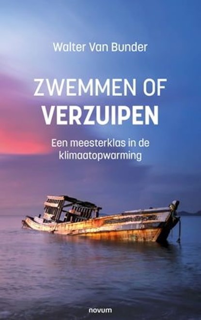 Zwemmen Of Verzuipen, Walter Van Bunder - Ebook - 9783991461364