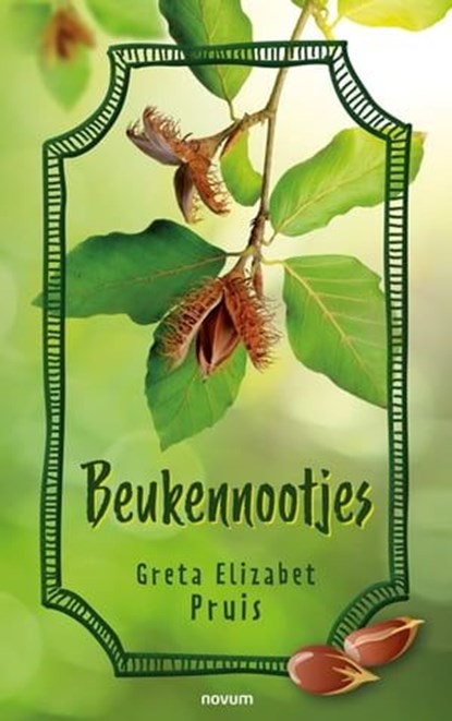 Beukennootjes, Greta Elizabet Pruis - Ebook - 9783991461425