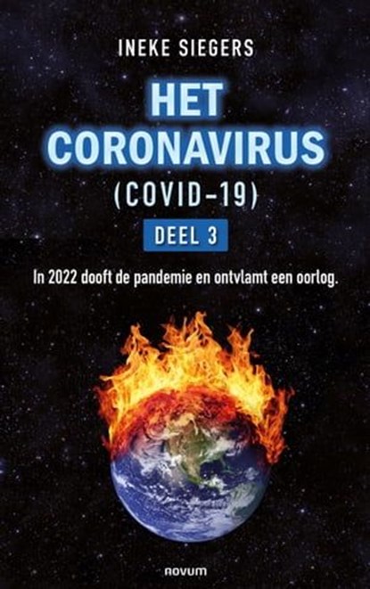 HET CORONAVIRUS (COVID-19) - DEEL 3, Ineke Siegers - Ebook - 9783991461982