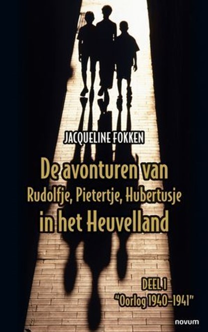De avonturen van Rudolfje, Pietertje, Hubertusje in het Heuvelland, Jacqueline Fokken - Ebook - 9783991462491