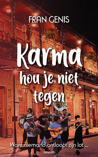 Karma hou je niet tegen, Fran Genis - Paperback - 9783991463481