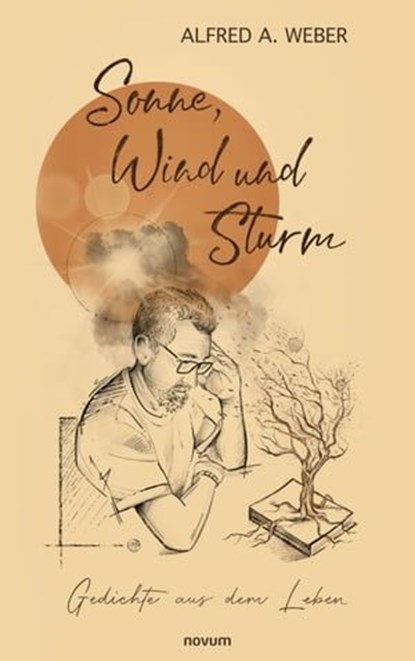 Sonne, Wind und Sturm, Alfred A. Weber - Ebook - 9783991464297