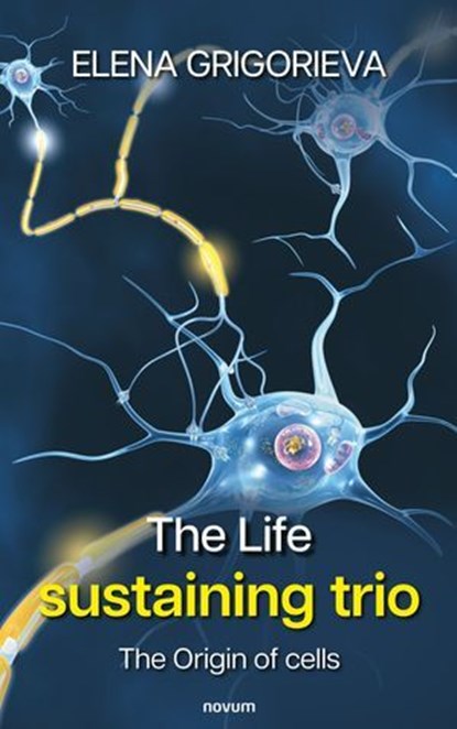 The Life sustaining trio, Elena Grigorieva - Ebook - 9783991466642