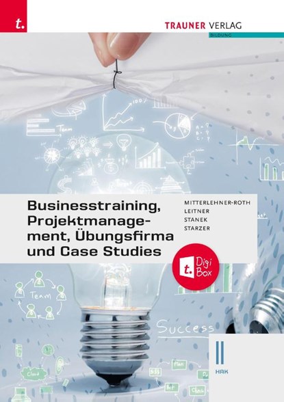 Businesstraining, Projektmanagement, Übungsfirma und Case Studies II HAK + TRAUNER-DigiBox, Natascha Mitterlehner-Roth ; Eva-Maria Leitner ; Wolfgang Stanek ; Romana Starzer - Paperback - 9783991511823