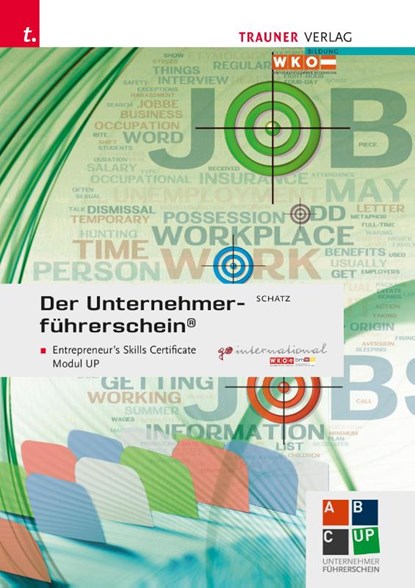 Der Unternehmerführerschein - Entrepreneur's Skills Certificate, Modul UP + E-Book, Leopold Schatz - Paperback - 9783991514053