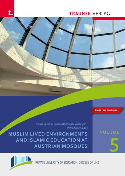 Muslim Lived Environments and Islamic Education at Austrian Mosques, Thomas Schlager-Weidinger ; Petra Aigner ; Amin Elfeshawi - Gebonden - 9783991517399