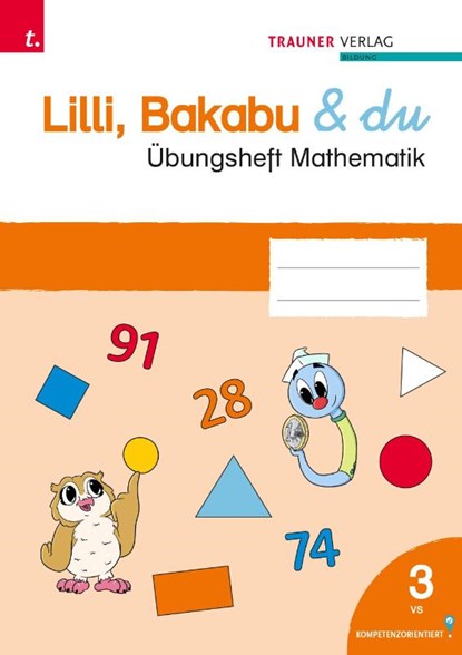 Lilli, Bakabu & du, Übungsheft Mathematik 3 VS, Andrea Lindtner ; Christina Konrad ; Marlene Lindtner - Paperback - 9783991518556