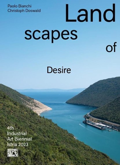 Landscapes of Desire, Paolo Bianchi ; Christoph Doswald - Paperback - 9783991530190
