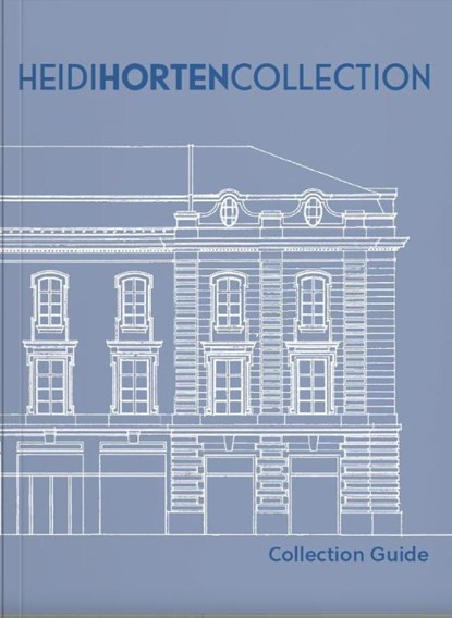 HEIDI HORTEN COLLECTION, Heidi Horten Collection ; Pia Sääf ; Annkathrin Weber ; Agnes Husslein-Arco - Gebonden - 9783991530718