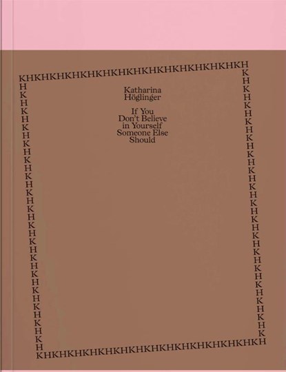 Katharina Höglinger, Katharina Höglinger ; Florentine Rungrama Muhry ; Anna Schachinger - Paperback - 9783991530923