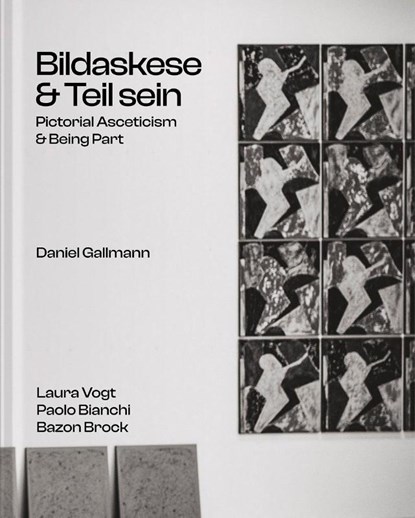Daniel Gallmann, Paolo Bianchi ; Bazon Brock ; Laura Vogt - Gebonden - 9783991531791