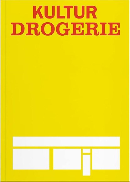 Kulturdrogerie, Radka Denemarková ; Lenka Kukurová ; Omar Mirza ; Ursula Maria Probst - Paperback - 9783991532262