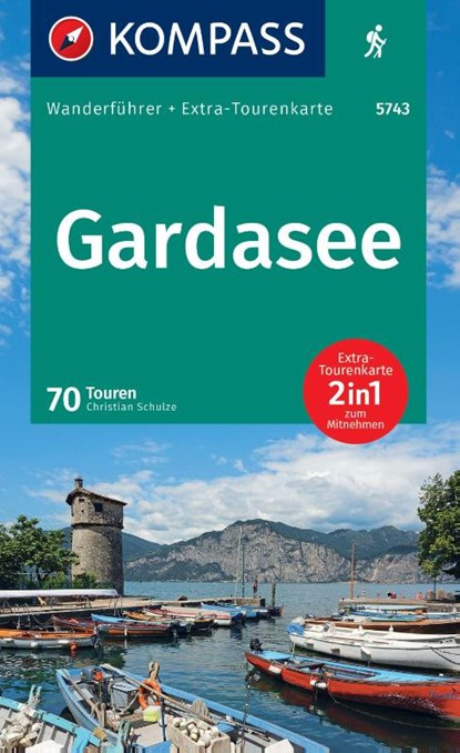 KOMPASS Wanderführer Gardasee, 70 Touren mit Extra-Tourenkarte, Christian Schulze - Paperback - 9783991540786