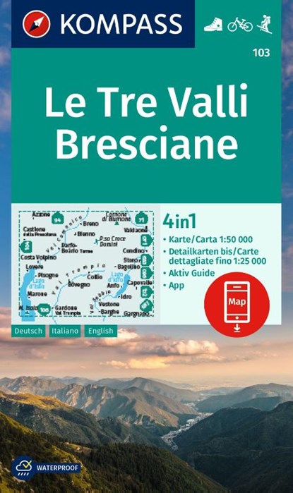 KOMPASS Wanderkarte 103 Le Tre Valli Bresciane 1:50.000, niet bekend - Gebonden - 9783991540915