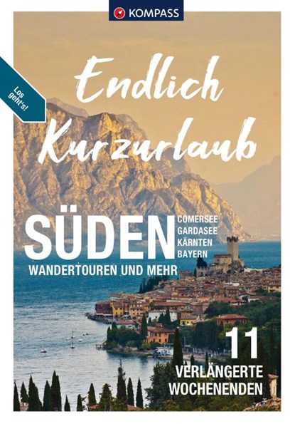 KOMPASS Endlich Kurzurlaub - Alpen, Lisa Aigner - Paperback - 9783991541059