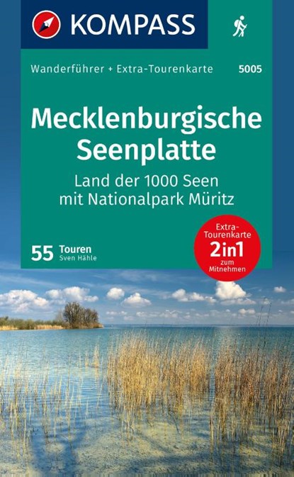 KOMPASS Wanderführer Mecklenburgische Seenplatte, Land der 1000 Seen mit Nationalpark Müritz, 55 Touren mit Extra-Tourenkarte, Sven Hähle - Paperback - 9783991541356