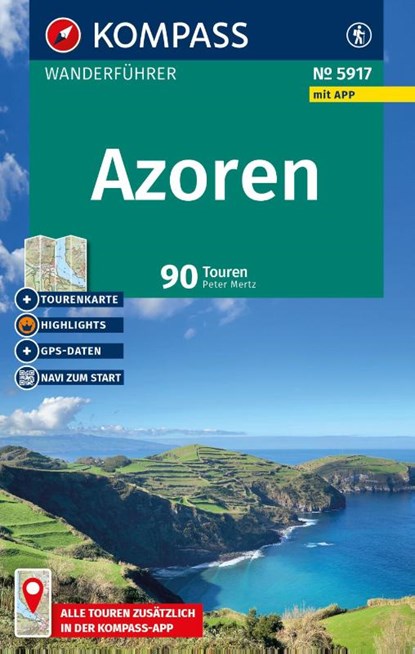 KOMPASS Wanderführer Azoren, 90 Touren mit Extra-Tourenkarte, Peter Mertz - Paperback - 9783991541370