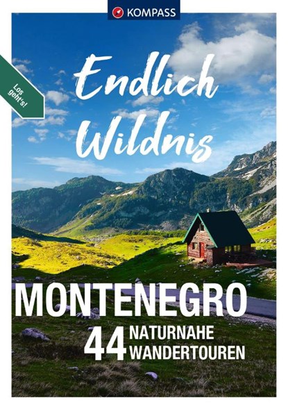 KOMPASS Endlich Wildnis - Montenegro, Katharina Nemec - Paperback - 9783991541523