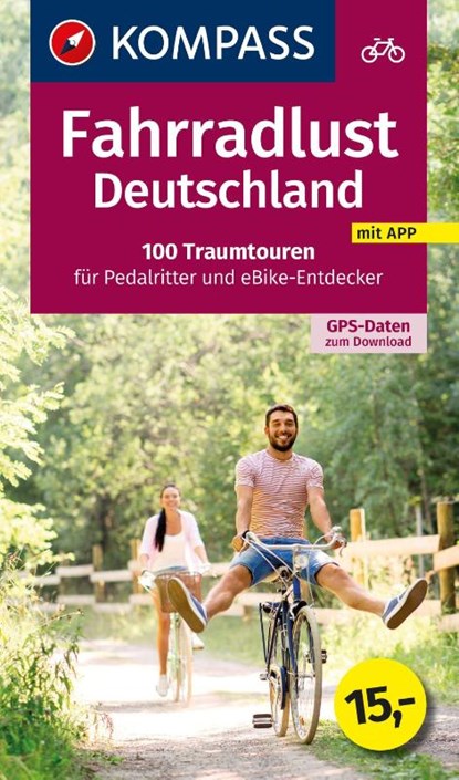 KOMPASS Fahrradlust Deutschland 100 Traumtouren, KOMPASS-Karten GmbH - Paperback - 9783991541998