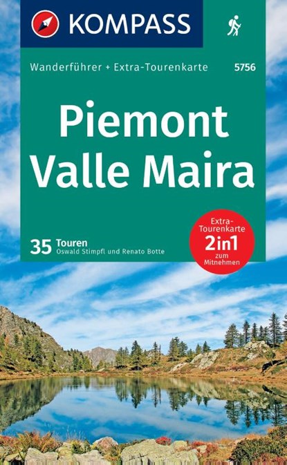 KOMPASS Wanderführer Piemont, Valle Maira, 35 Touren mit Extra-Tourenkarte, Oswald Stimpfl ; Renato Botte - Paperback - 9783991542407