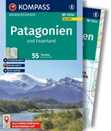 KOMPASS Wanderführer Patagonien und Feuerland, 55 Touren mit Extra-Tourenkarte - Michael Will - 9783991543060