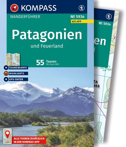 KOMPASS Wanderführer Patagonien und Feuerland, 55 Touren mit Extra-Tourenkarte, Michael Will - Paperback - 9783991543060