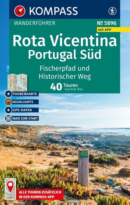 KOMPASS Wanderführer Rota Vicentina, Portugal Süd: Fischerpfad und Historischer Weg, 40 Touren mit Extra-Tourenkarte, Joachim Rau - Paperback - 9783991543329