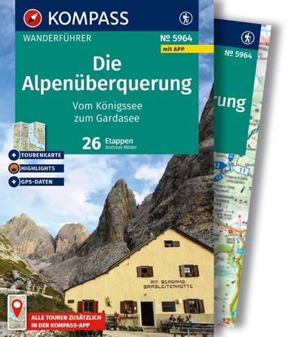 KOMPASS Wanderführer Die Alpenüberquerung vom Königssee zum Gardasee, 26 Etappen mit Extra-Tourenkarte, Andreas Möder - Paperback - 9783991543350